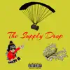 The Supply Drop - EP album lyrics, reviews, download
