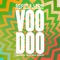 Voodoo (Smokin' Jack Hill Remix) [feat. Dane Bowers] - Single