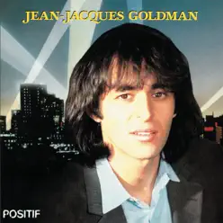 Positif - Jean-Jacques Goldman