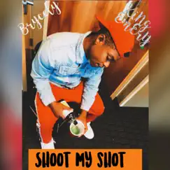 Shoot My Shot (feat. KiNg EmEry) Song Lyrics