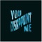 You Disappoint Me artwork
