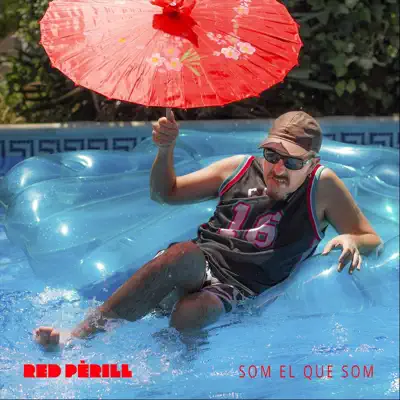 Som El Que Som - Single - Red Pèrill