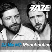 Faze #47: Moonbootica (DJ Mix) artwork