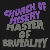 Church Of Misery - Master of Brutality (John Wayne Gacy)