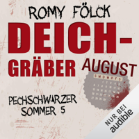 Romy Fölck - Deichgräber - August: Pechschwarzer Sommer 5 artwork