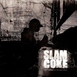 télécharger l'album Slamcoke - First Cookie Fick Die Bude Kaputt