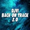 Back on Track 2.0 - Djvi lyrics