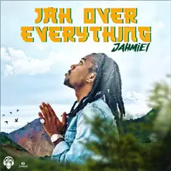 Jah over Everything - Single by Jahmiel album reviews, ratings, credits