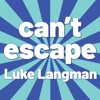 Can't Escape - Single