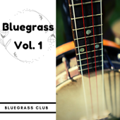 Bluegrass vol. 1 - Bluegrass Club