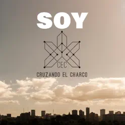 Soy - Single - Cruzando el Charco Soy - Single - Cruzando el Charco