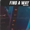 Find a Way - Single album lyrics, reviews, download