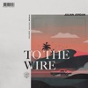 To the Wire - Single