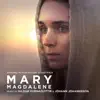 Mary Magdalene (Original Motion Picture Soundtrack) album lyrics, reviews, download