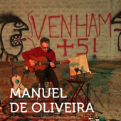 Venham Mais Cinco: Tributo a Zeca Afonso - Manuel De Oliveira