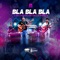Bla Bla Bla - Los Chavalos De La Perla lyrics