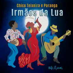 Irmãos da Lua - Single - Paranga