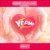 Gimme Your Love - Single
