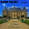 Susan Trilogy - Single