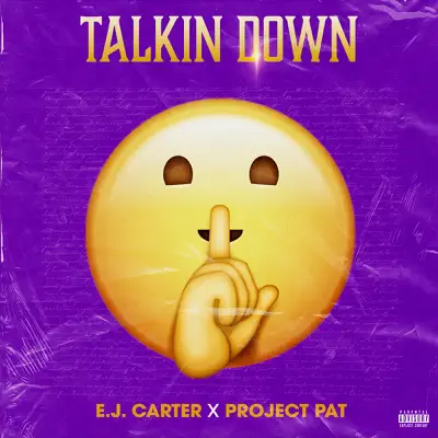 Talkin' Down - Single - Project Pat