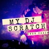 My DJ Scratch - Single artwork