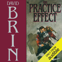 David Brin - The Practice Effect (Unabridged) artwork