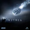 Stream & download Nutmeg - Single