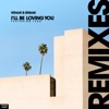 Kraak & Smaak - I'll Be Loving You (feat. Ivar)