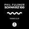Fever Clip - Phil Fuldner & Schwarz 100 lyrics