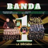 Banda #1's: La Década, 2019