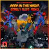 Stream & download Deep in the Night (Barely Alive Remix) - Single