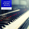 Happy Piano Music - Dan Musselman