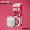 Pour the Milk (Joel Corry Remix) song lyrics