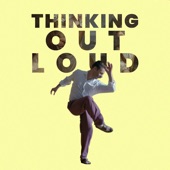 Thinking out Loud artwork