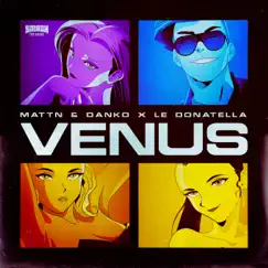 Venus - Single by MATTN, Danko & Le Donatella album reviews, ratings, credits