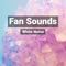 Brown Noise on Loop Sound of Box Fan For Studies - White Noise Baby Sleep, White Noise For Babies & Nature Sounds lyrics