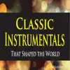 Stream & download Classic Instrumentals That Shaped the World