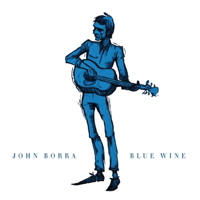 John Borra – Blue Wine