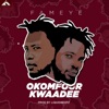 Okomfour Kwadee - Single