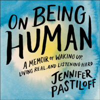 Jennifer Pastiloff - On Being Human artwork