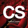Cinematic Scenes: Music for the Big Screen album lyrics, reviews, download