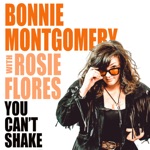 Bonnie Montgomery & Rosie Flores - You Can't Shake