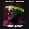 Bass Project - Feelin' Alright