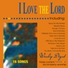 I Love the Lord (Whole Hearted Worship)