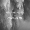 Awaken Me - Single