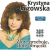 Krystyna Gizowska - Przeżyłam z Tobą Tyle Lat