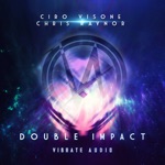 Ciro Visone & Chris Raynor - Double Impact