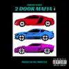 Coupe Gang Presents: 2doormafia, Vol. 1 - EP album lyrics, reviews, download