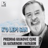 K'o Lepi San (feat. Natasa & Katarina)