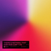 There’s Nothing That Our God Can’t Do (Live) artwork